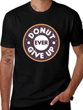 Donut Ever Give Up Graphic T-Shirt