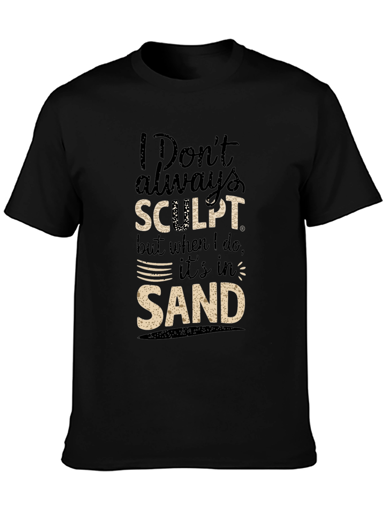 Funny Sand Sculpting Graphic T-Shirt