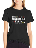 Fully Vaccinated Dad T-Shirt - Celebrate Safety!