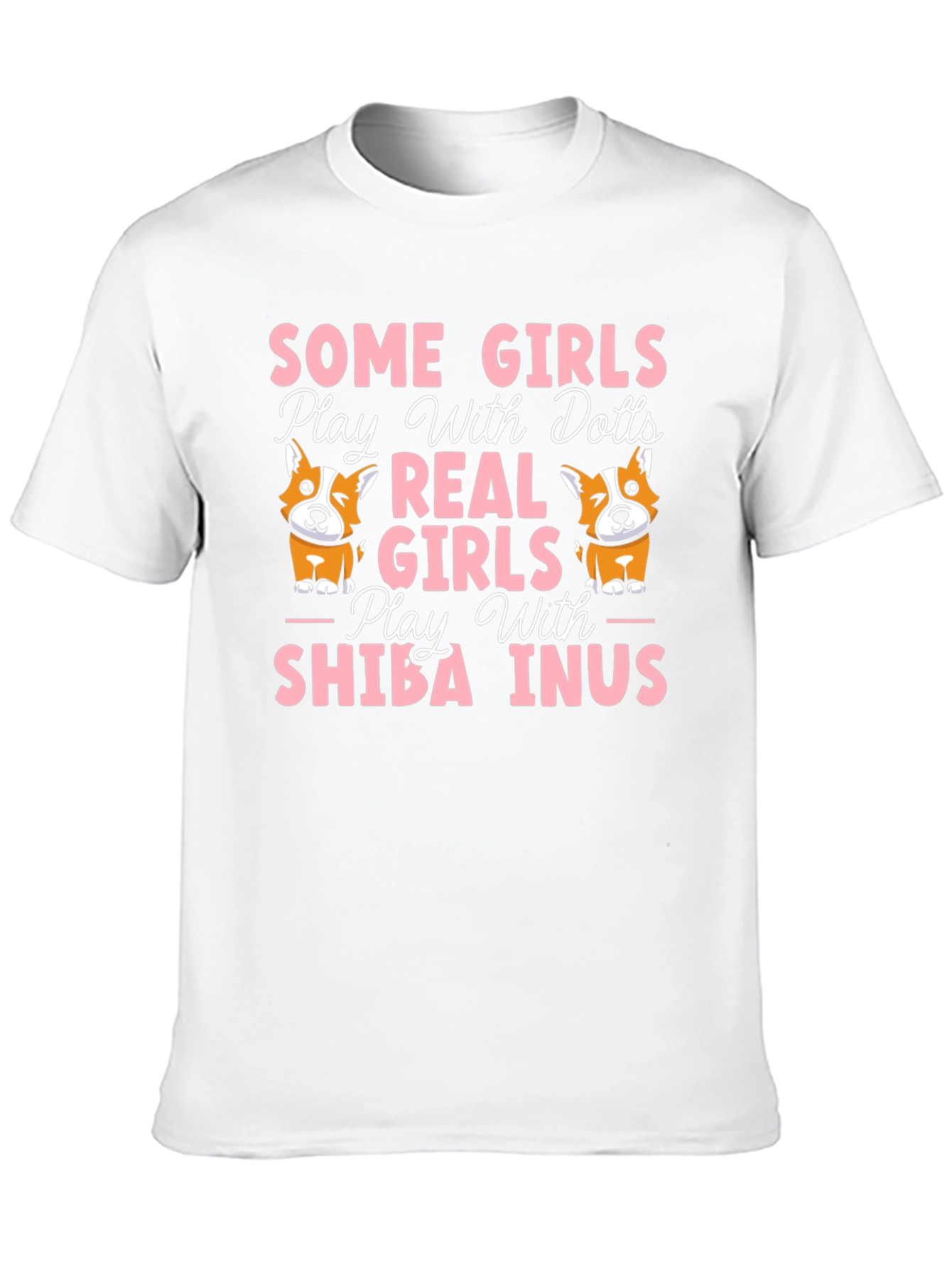 Some Girls Play With Dolls Shiba Inus T-Shirt