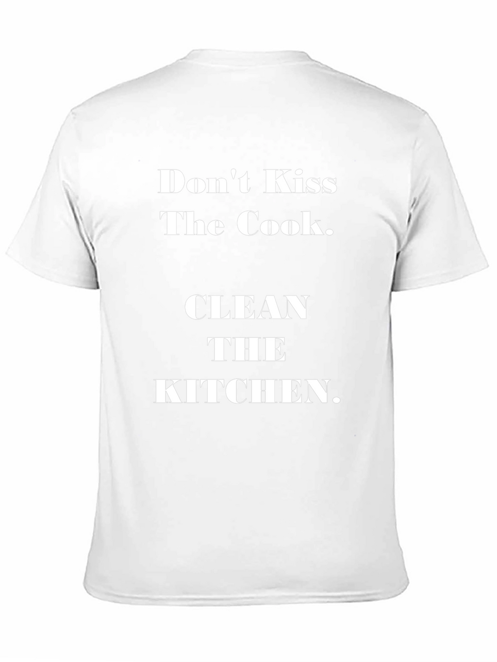 Dont Kiss The Cook Clean The Kitchen Tee