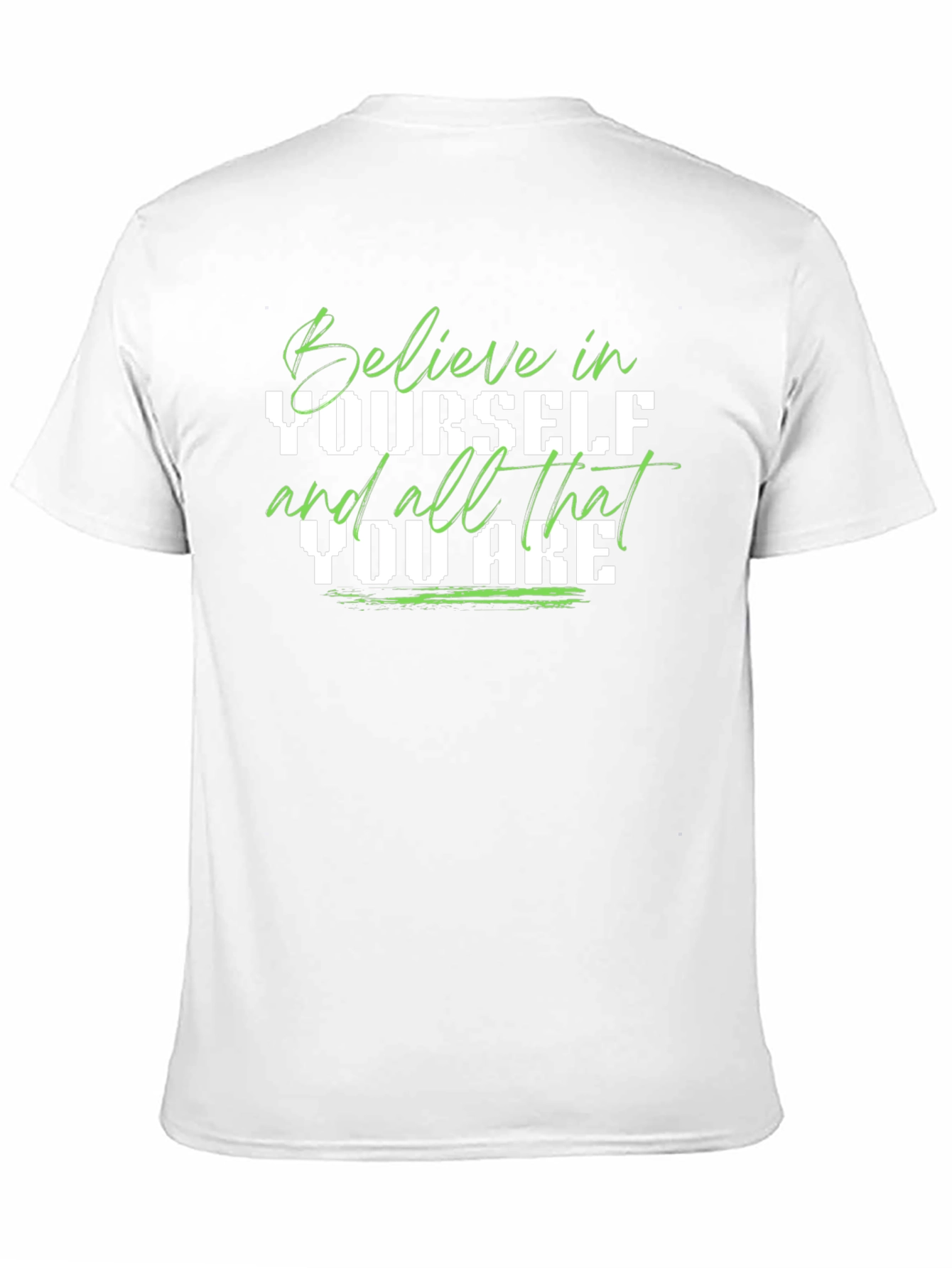 Believe In Yourself Graphic Tee - Positive Message