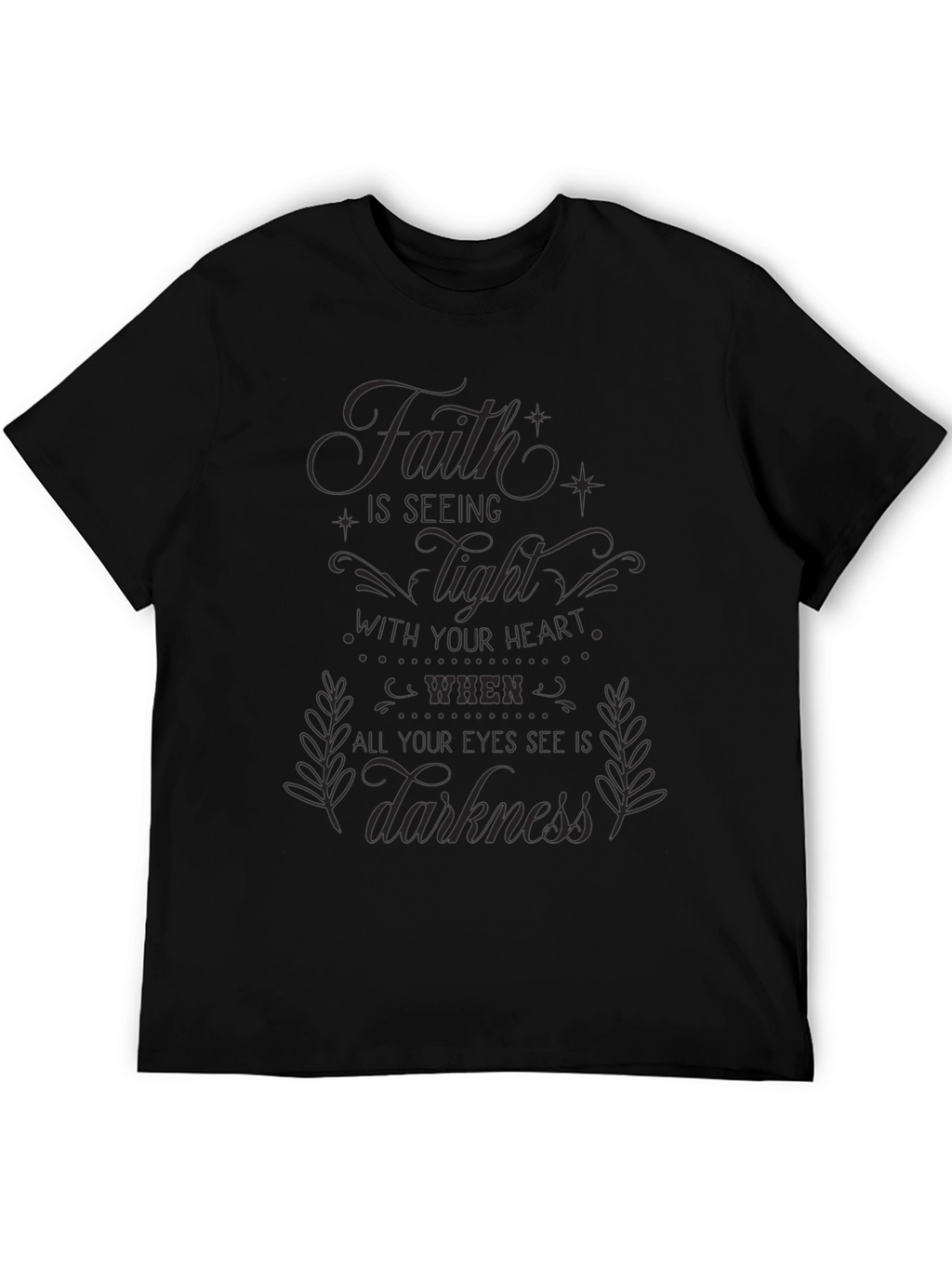 Faith is Seeing Light Graphic Black Tee