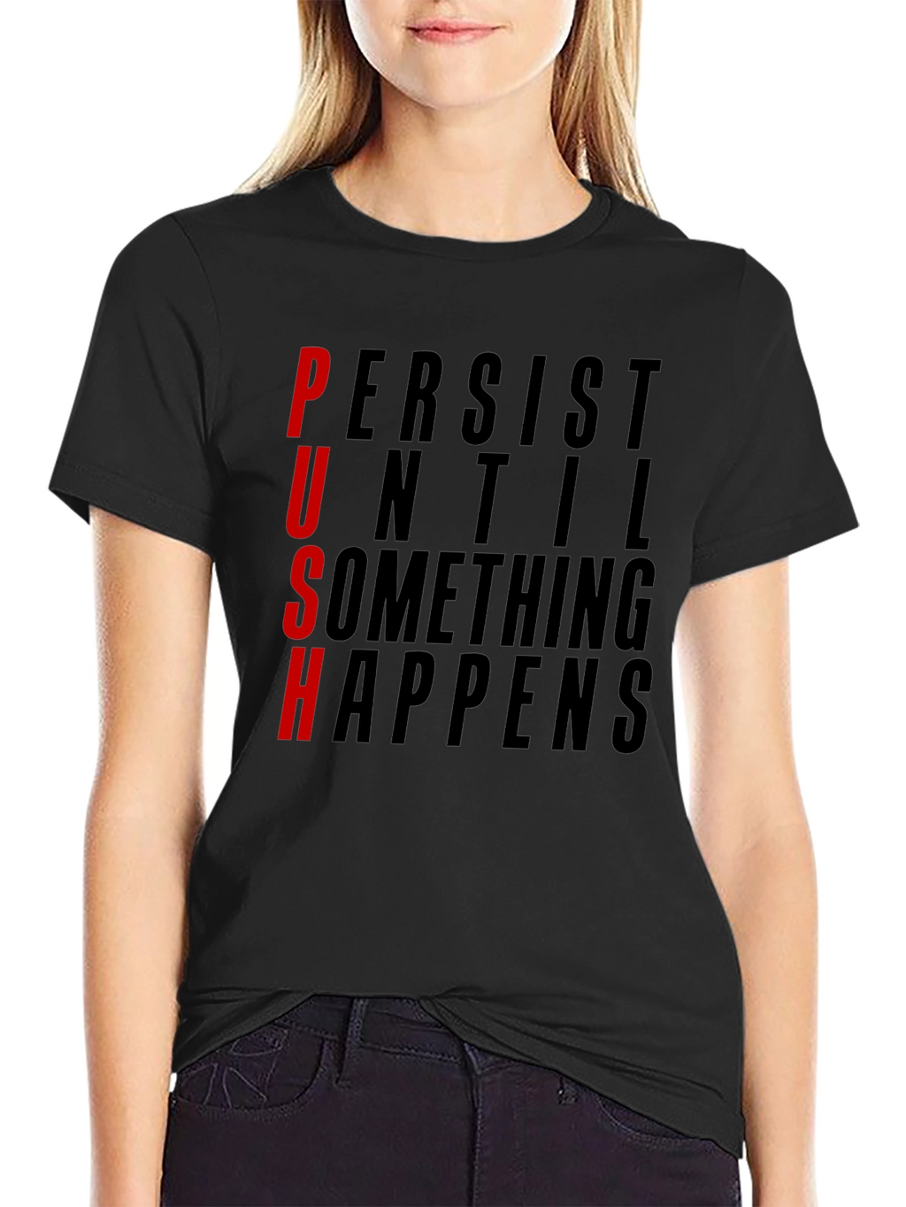 Motivational PUSH Graphic Tee