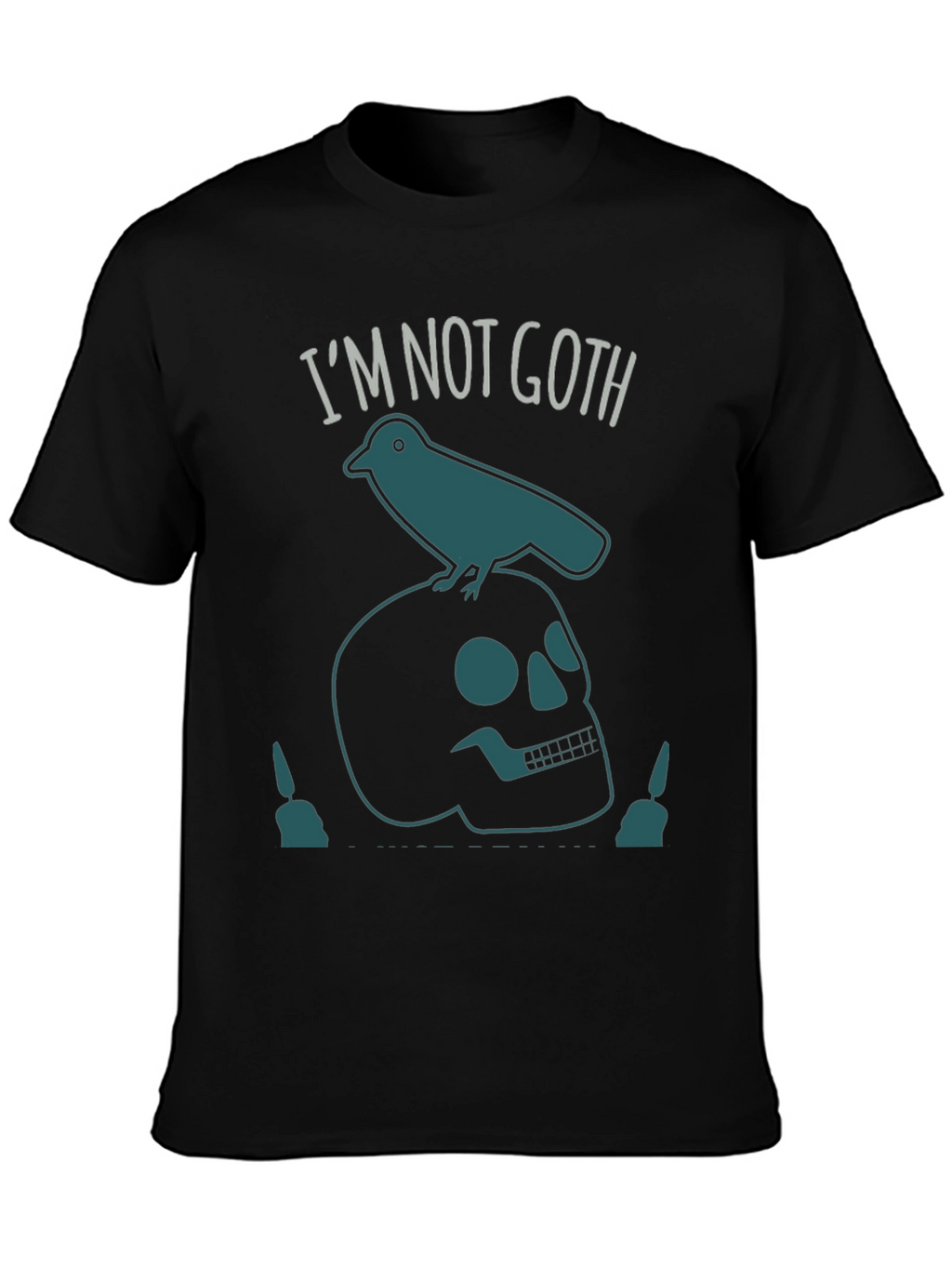 Im Not Goth Raven Skull T-Shirt