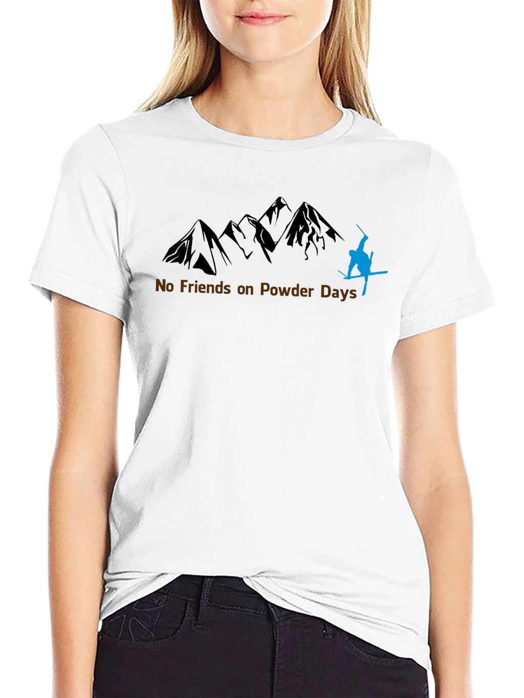 No Friends on Powder Days T-Shirt