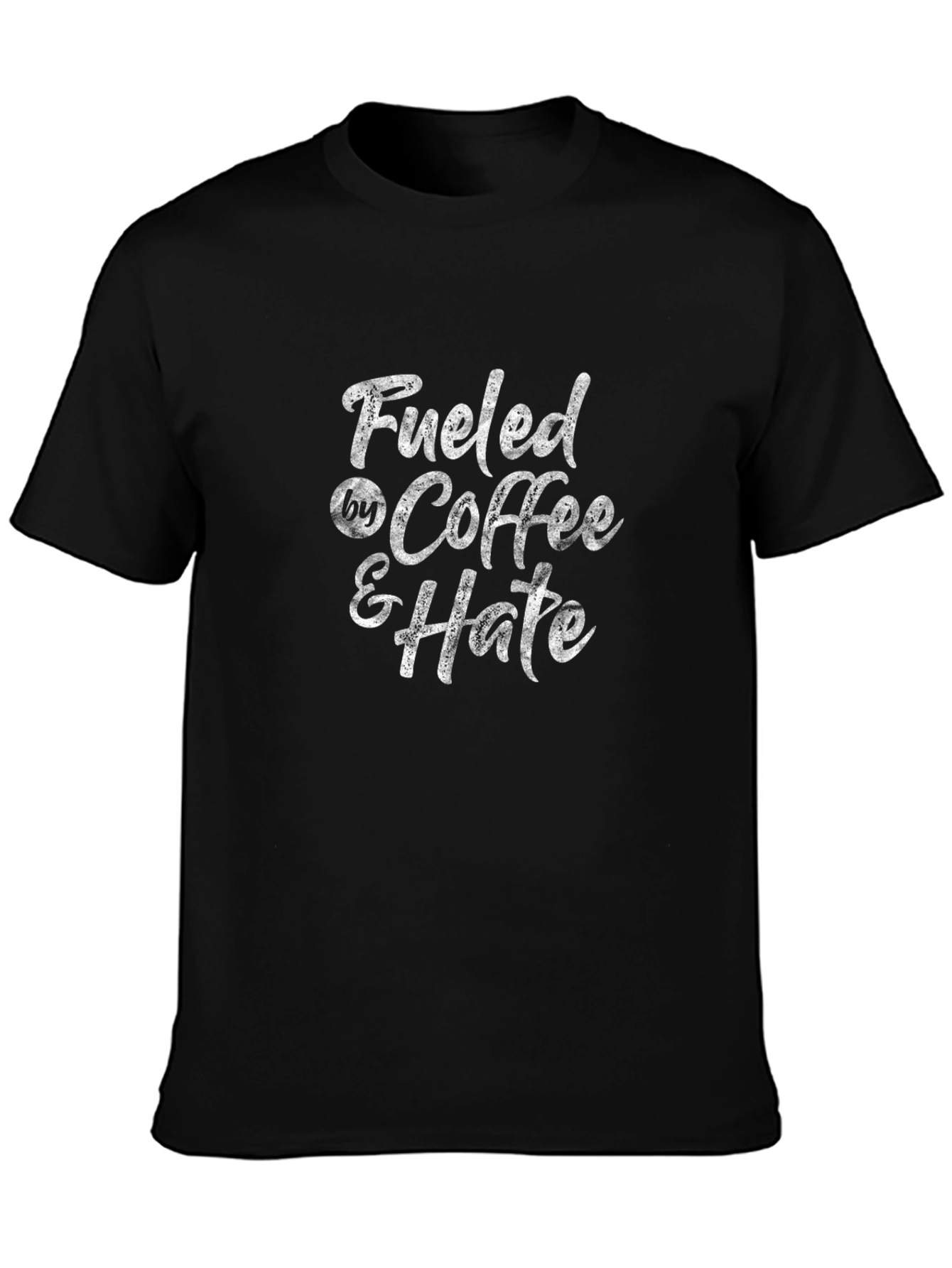 Fueled By Coffee & Hate Black T-Shirt