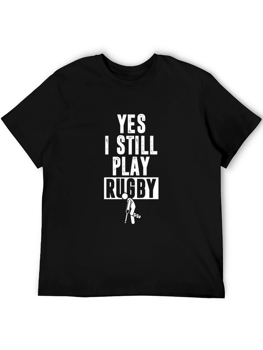 Funny Rugby T-Shirt - Yes I Still Play